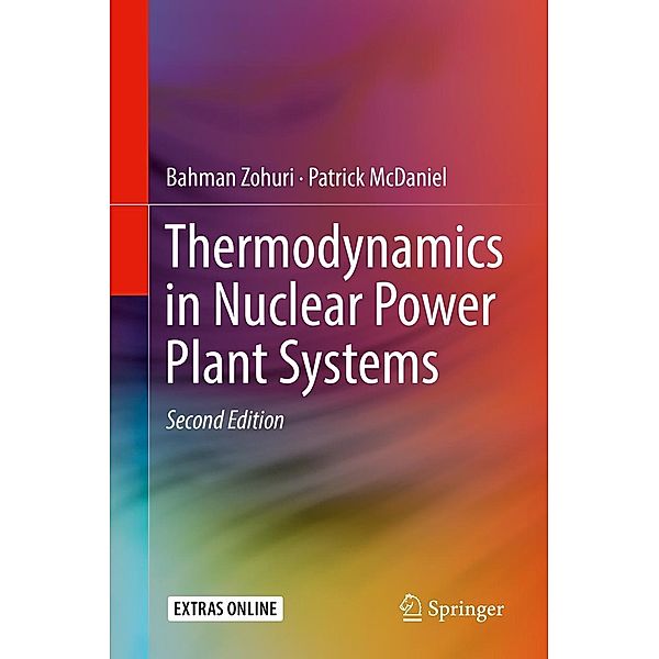 Thermodynamics in Nuclear Power Plant Systems, Bahman Zohuri, Patrick McDaniel