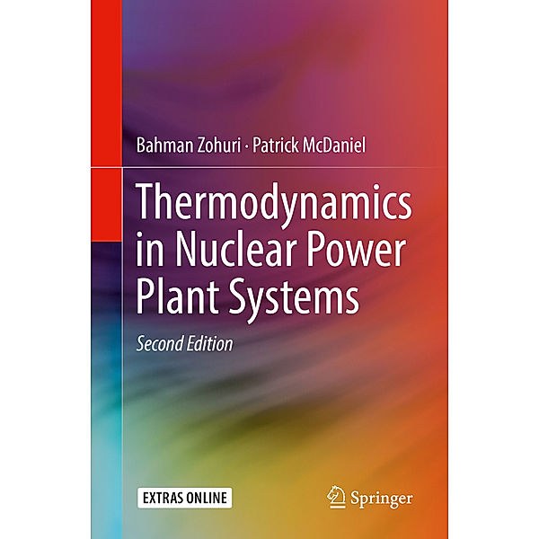 Thermodynamics in Nuclear Power Plant Systems, Bahman Zohuri, Patrick McDaniel