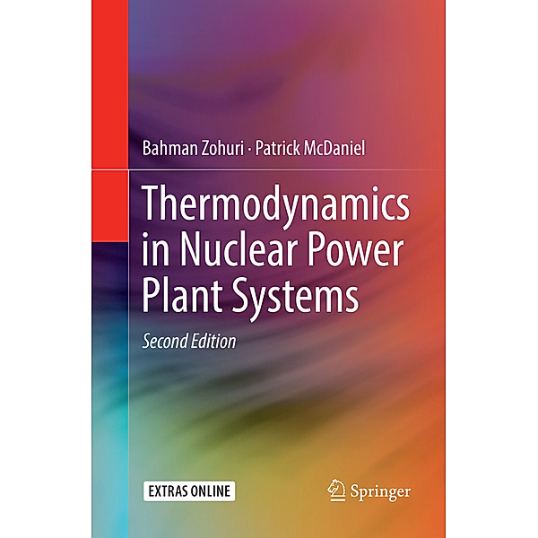 Thermodynamics in Nuclear Power Plant Systems, Bahman Zohuri, Patrick McDaniel
