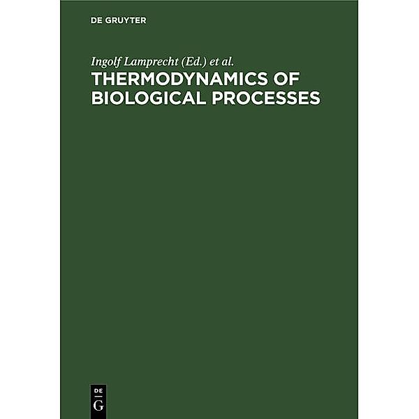 Thermodynamics of Biological Processes