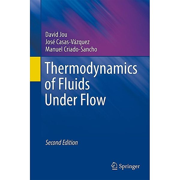 Thermodynamics of Fluids Under Flow, David Jou, José Casas-Vázquez, Manuel Criado-Sancho