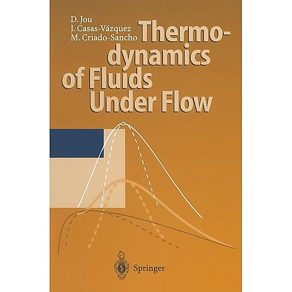 Thermodynamics of Fluids Under Flow, D. Jou, J. Casas-Vazquez, M. Criado-Sancho