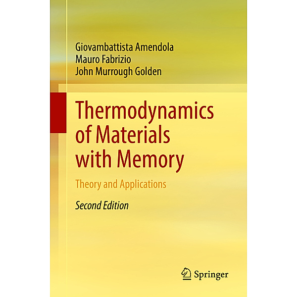 Thermodynamics of Materials with Memory, Giovambattista Amendola, Mauro Fabrizio, John Murrough Golden