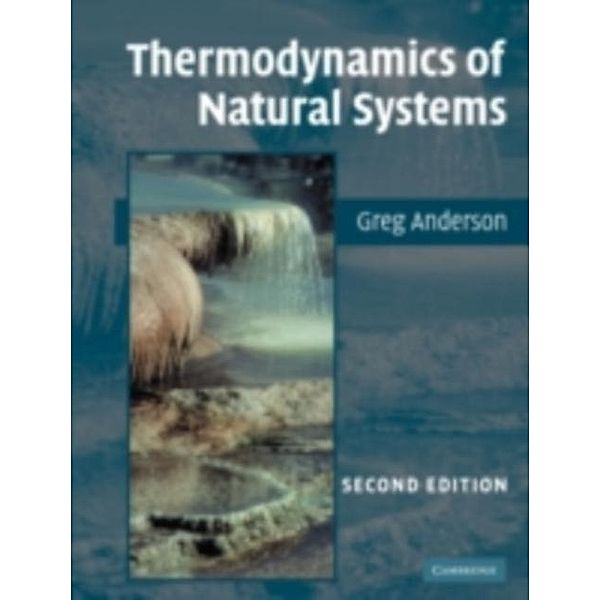 Thermodynamics of Natural Systems, G. M. Anderson