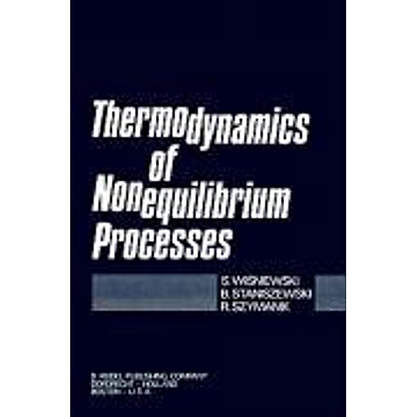 Thermodynamics of Nonequilibrium Processes, S. Wisniewski, R. Szymanik, B. Staniszewski