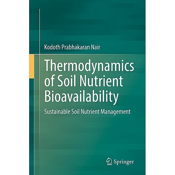 Thermodynamics of Soil Nutrient Bioavailability, Kodoth Prabhakaran Nair