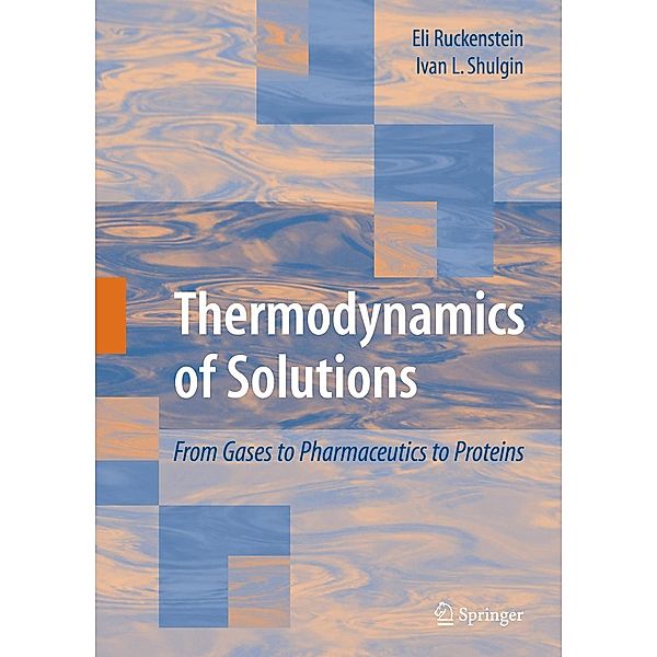 Thermodynamics of Solutions, Eli Ruckenstein, Ivan L. Shulgin