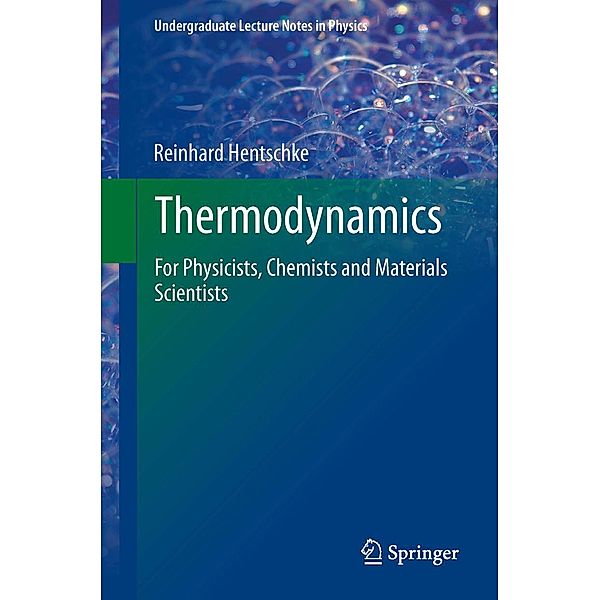 Thermodynamics / Undergraduate Lecture Notes in Physics, Reinhard Hentschke
