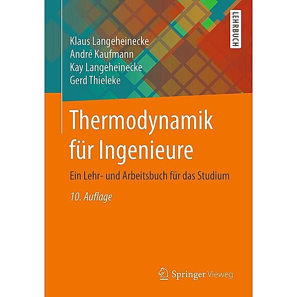Thermodynamik für Ingenieure, Klaus Langeheinecke, André Kaufmann, Kay Langeheinecke, Gerd Thieleke
