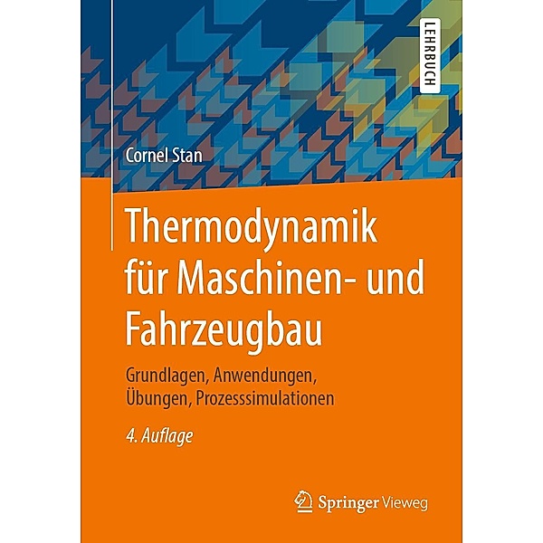 Thermodynamik für Maschinen- und Fahrzeugbau, Cornel Stan