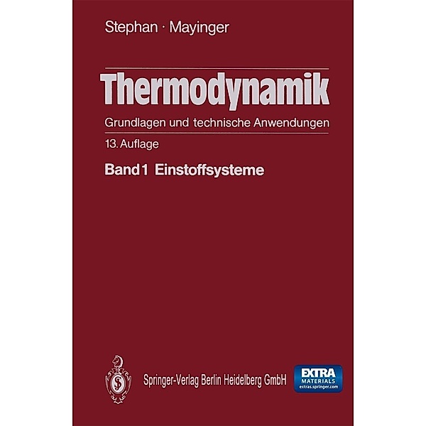 Thermodynamik. Grundlagen und technische Anwendungen / Springer-Lehrbuch Bd.1, Karl Stephan, Franz Mayinger