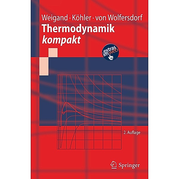 Thermodynamik kompakt / Springer-Lehrbuch, Bernhard Weigand, Jürgen Köhler, Jens Wolfersdorf