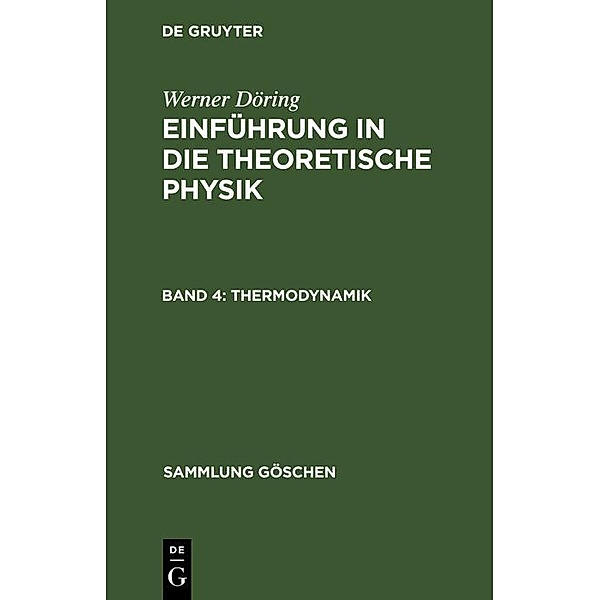 Thermodynamik / Sammlung Göschen Bd.374[a], Werner Döring