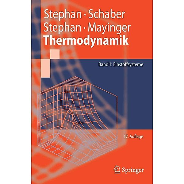 Thermodynamik / Springer-Lehrbuch, Peter Stephan, Karlheinz Schaber, Karl Stephan, Franz Mayinger