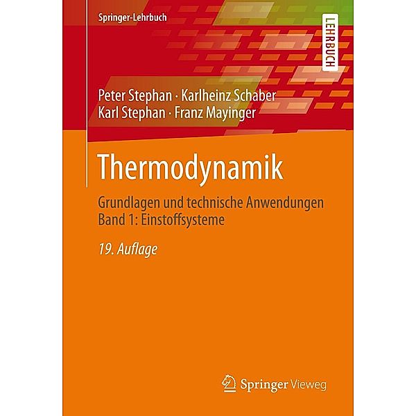 Thermodynamik / Springer-Lehrbuch, Peter Stephan, Karlheinz Schaber, Karl Stephan, Franz Mayinger