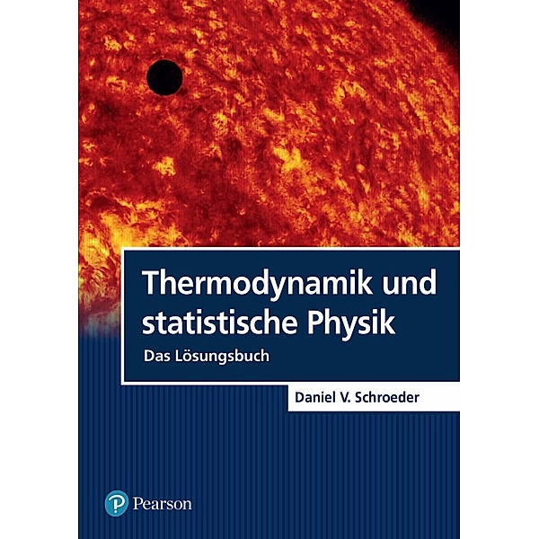 Thermodynamik und statistische Physik, Daniel V. Schroeder