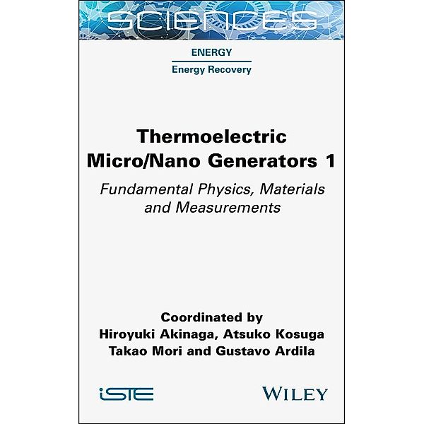 Thermoelectric Micro / Nano Generators, Volume 1