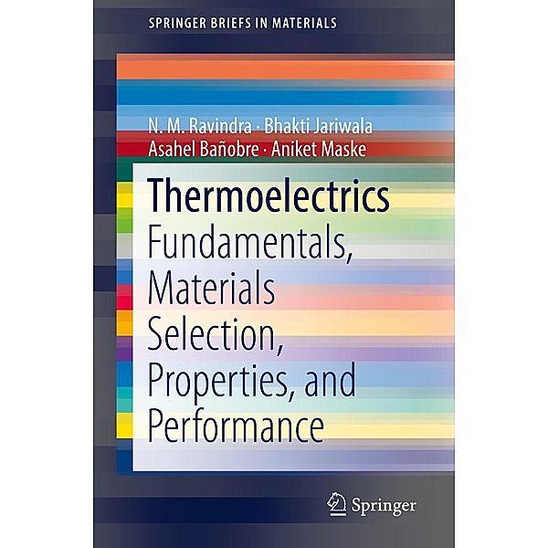 Thermoelectrics / SpringerBriefs in Materials, N. M. Ravindra, Bhakti Jariwala, Asahel Bañobre, Aniket Maske