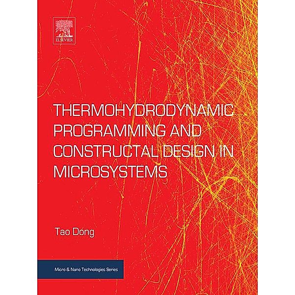 Thermohydrodynamic Programming and Constructal Design in Microsystems, Tao Dong