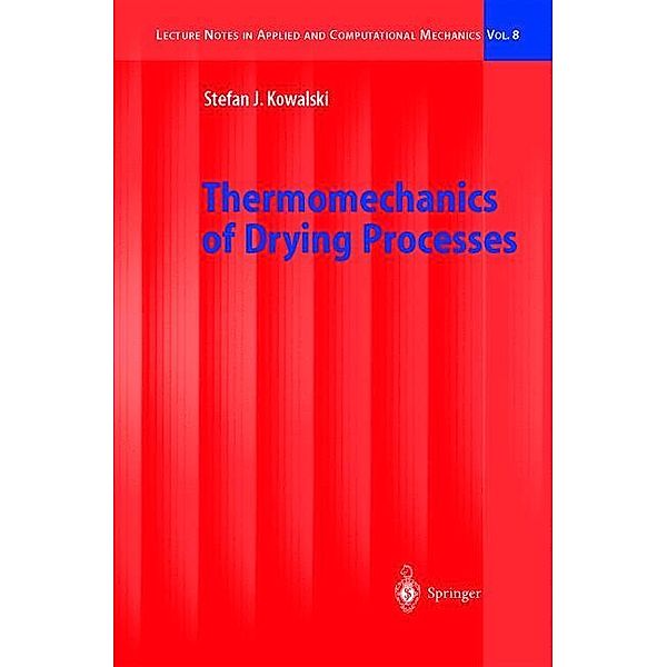 Thermomechanics of Drying Processes, Stefan Jan Kowalski