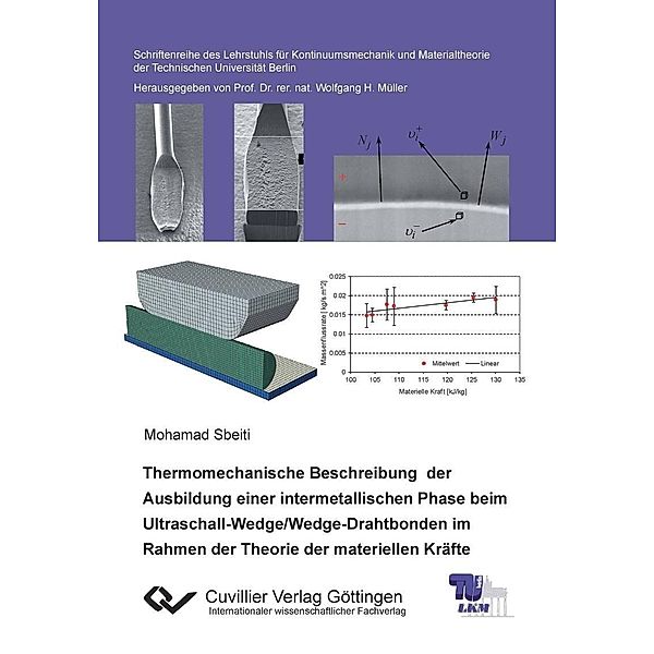 Thermomechanische Beschreibung der Ausbildung einer intermetallischen Phase beim Ultraschall-Wedge/Wedge-Drahtbonden im Rahmen der Theorie der materiellen Kräfte