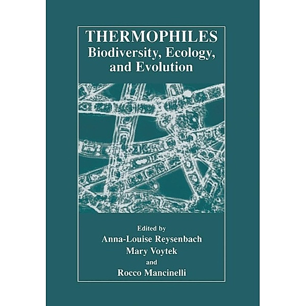 Thermophiles: Biodiversity, Ecology, and Evolution