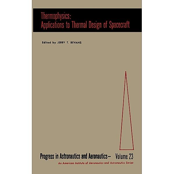 Thermophysics: Applications to Thermal Design of Spacecraft