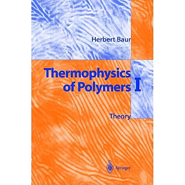 Thermophysics of Polymers I, Herbert Baur