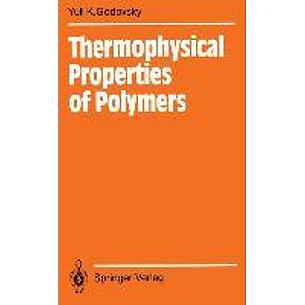 Thermophysikal Properties of Polymers, Yuli K. Godovsky