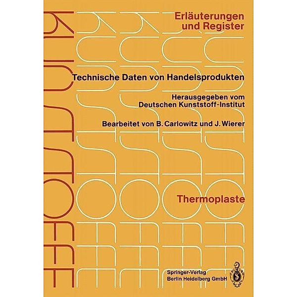 Thermoplaste / Kunststoffe Bd.1-12 / 1-804, -Ing. Bodo Carlowitz, Dipl. -Chem. Jutta Wierer
