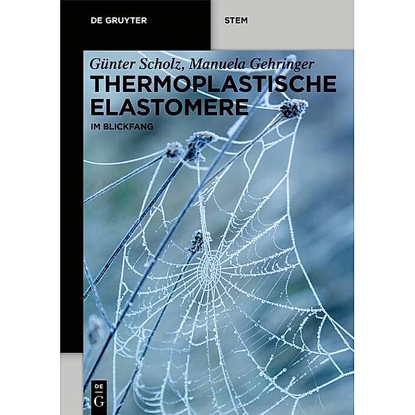 Thermoplastische Elastomere, Manuela Gehringer, Günter Scholz