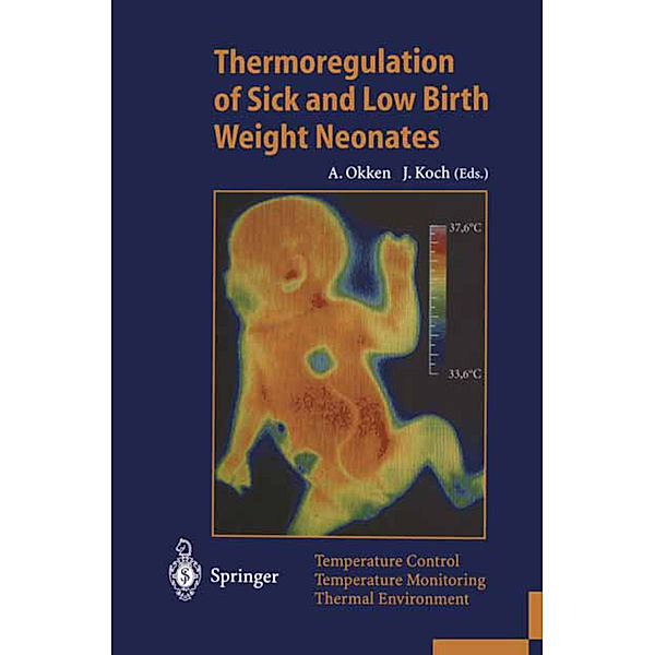 Thermoregulation of Sick and Low Birth Weight Neonates
