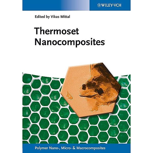 Thermoset Nanocomposites / Polymer Nano-, Micro- and Macrocomposites Bd.5