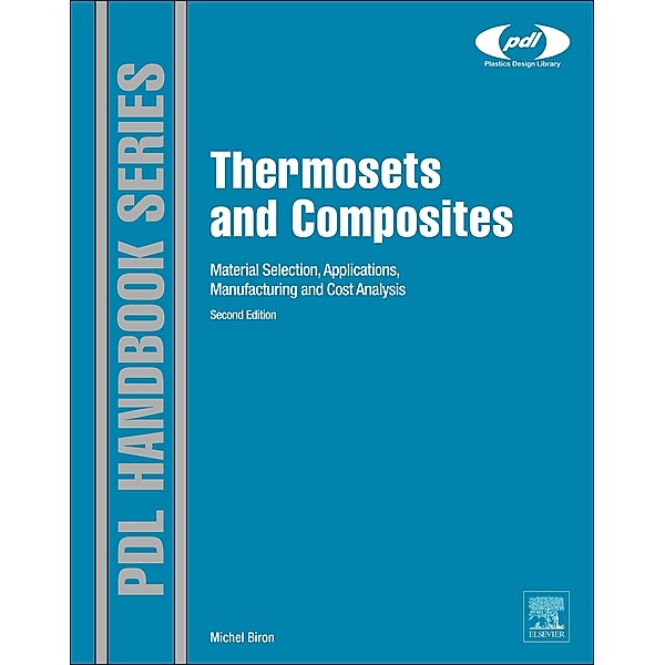 Thermosets and Composites, Michel Biron