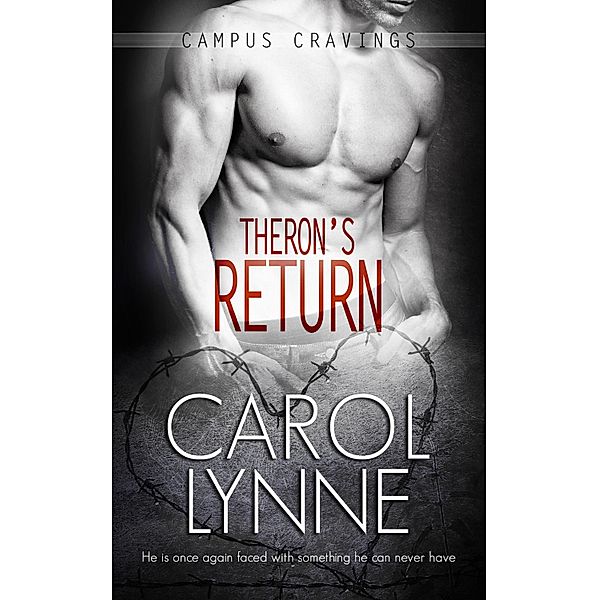 Theron's Return / Campus Cravings Bd.11, Carol Lynne