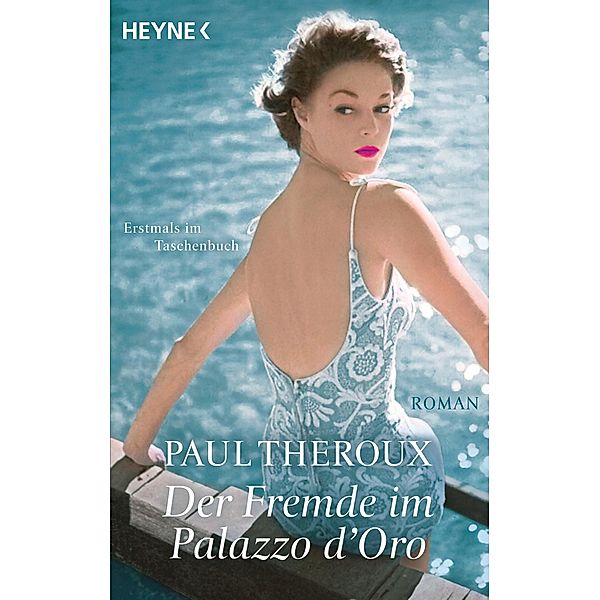 Theroux, P: Fremde im Palazzo d'Oro, Paul Theroux