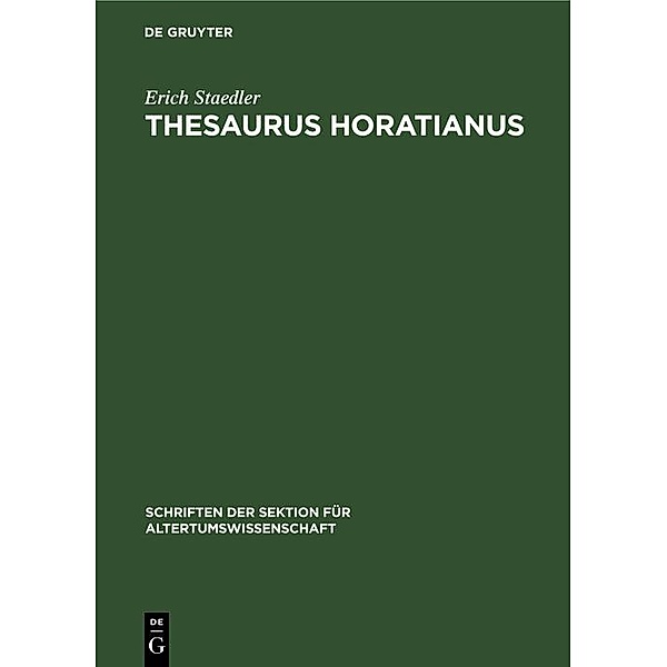 Thesaurus Horatianus, Erich Staedler