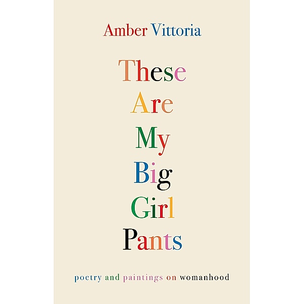 These Are My Big Girl Pants, Amber Vittoria