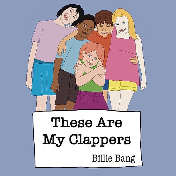 These Are My Clappers, Billie Bang