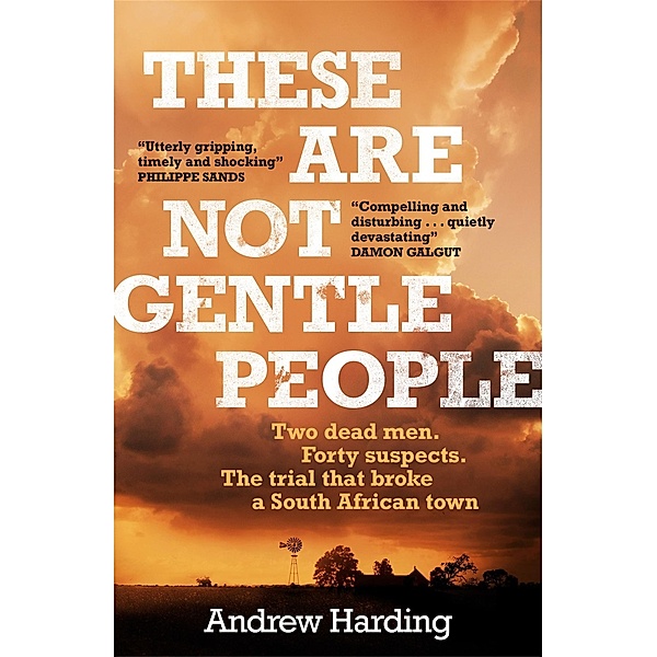 These Are Not Gentle People, Andrew Harding