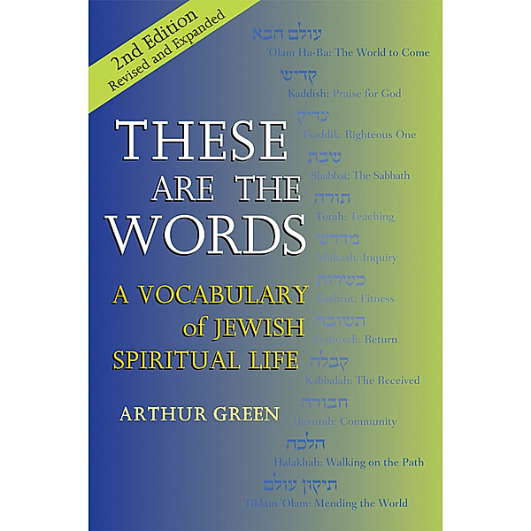 These are the Words (2nd Edition), Arthur Green