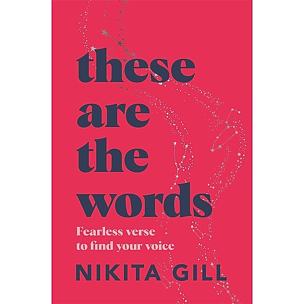 These Are the Words, Nikita Gill