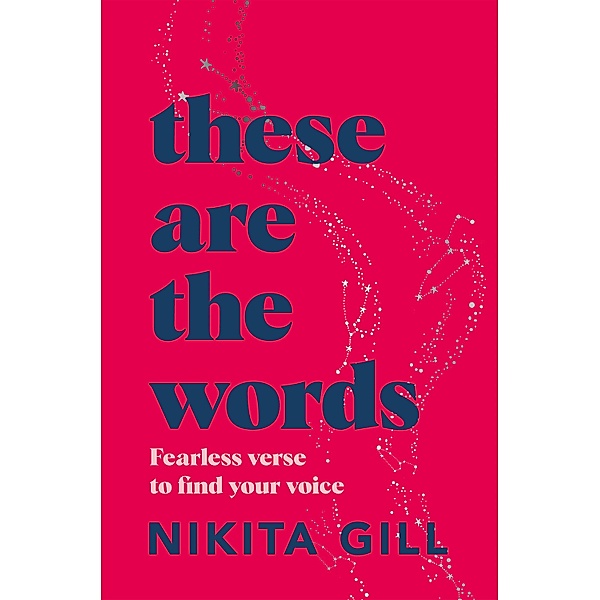 These Are the Words, Nikita Gill