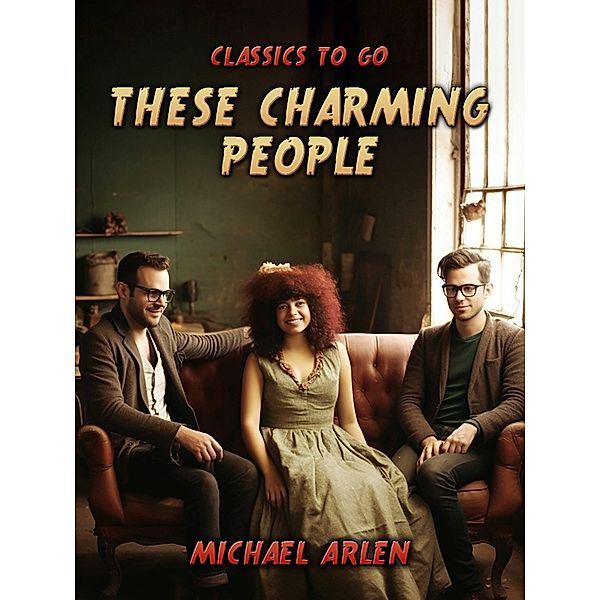 These Charming People, Michael Arlen