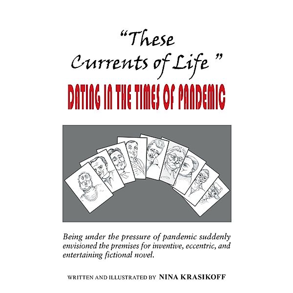 These Currents of Life  or Dating in the Times of Pandemic, Nina Krasikoff