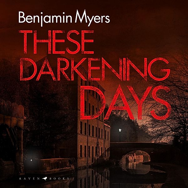 These Darkening Days, Benjamin Myers