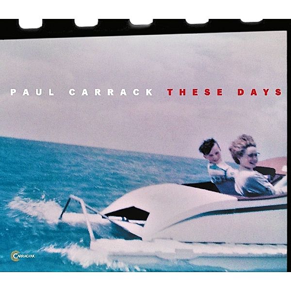 These Days, Paul Carrack