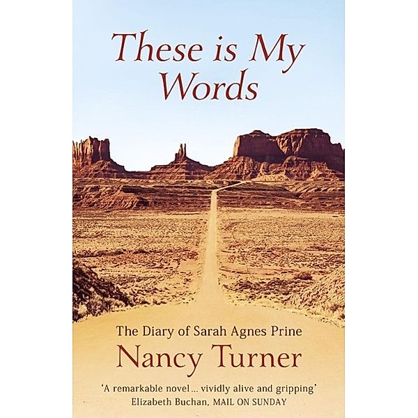 These is My Words, Nancy Turner