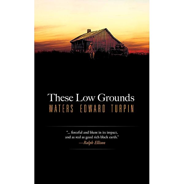 These Low Grounds, Waters Edward Turpin