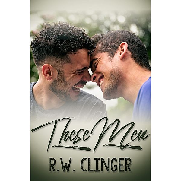 These Men / JMS Books LLC, R. W. Clinger